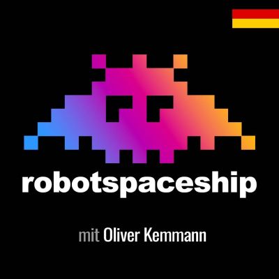 RobotSpaceship (DE): The Digital Business & Marketing Podcast