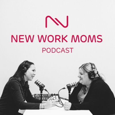 New Work Moms Podcast