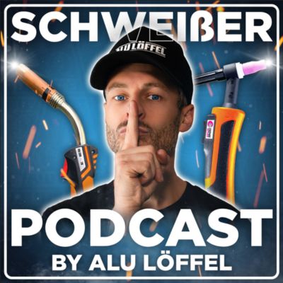 Alu Löffel Schweißer Podcast
