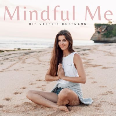 Mindful Me - Achtsamkeit, Selbstliebe, Mindset & Bewusstsein