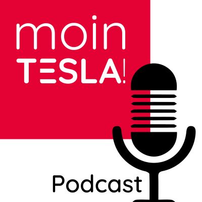 Moin Tesla! Podcast