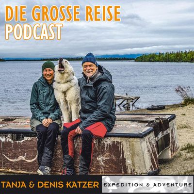 Die grosse Reise | 50 Jahre Expedition & Abenteuer | Tanja & Denis Katzer | Mutter Erde lebt!