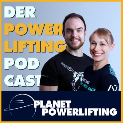 Planet Powerlifting - Der Kraftdreikampf Podcast