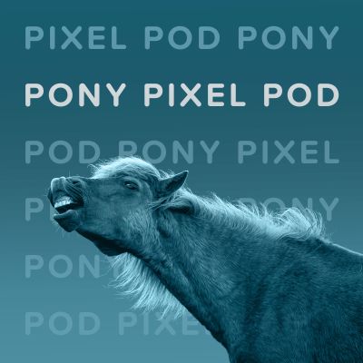 Pony Pixel Pod
