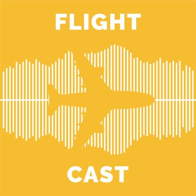 Flightcast - Die Welt des Fliegens zum Reinhören 