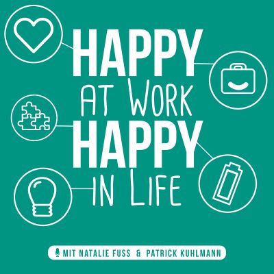 Happy at work - happy in life