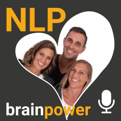 NLP Podcast «brainpower» - Endlich glücklich und frei!