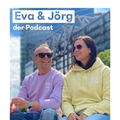 Eva & Jörg - Der Podcast