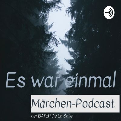 Es war einmal! Märchen-Podcast