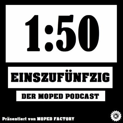 1zu50 - Der Mofa und Moped Podcast 