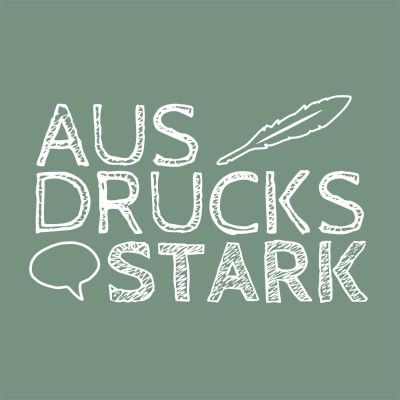 AUSDRUCKSSTARK Podcast