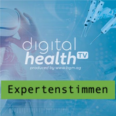 Digital Health TV - Die Expertenstimmen