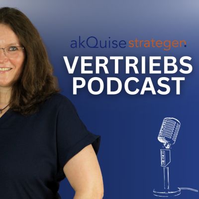akQuise strategen - Vertriebs Podcast: Strategie schafft Umsatz