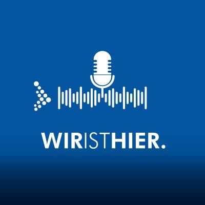 WIR IST HIER! - der Podcast