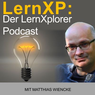 LernXP: Der LernXplorer Podcast