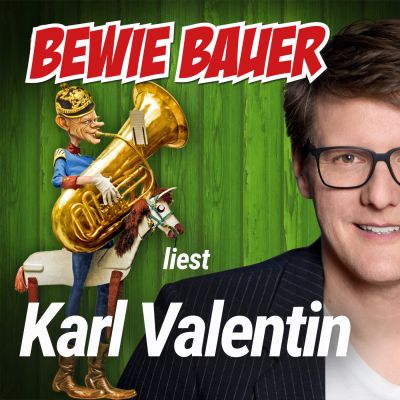 Bewie Bauer liest Karl Valentin