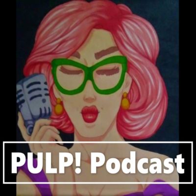 PULP! Podcast