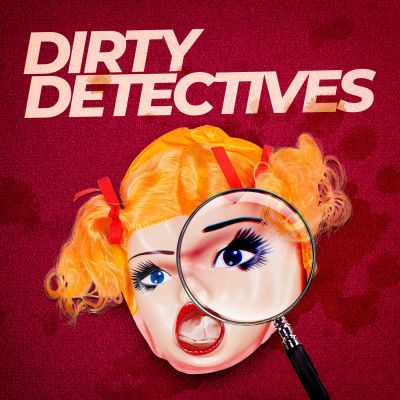 Dirty Detectives