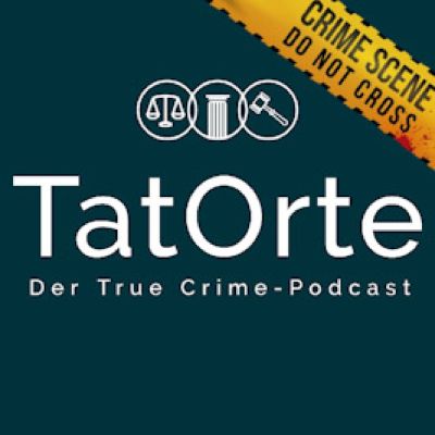 TatOrte - Der True Crime-Podcast