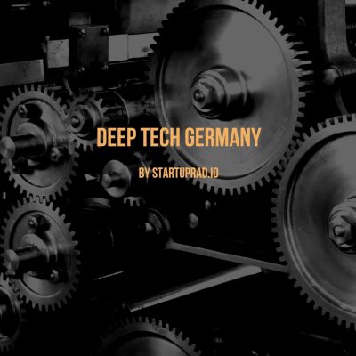 Deep Tech Germany  - Startups and Venture Capital