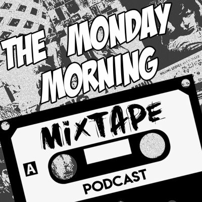 The Monday Morning Mixtape