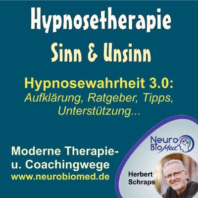 Hypnosewahrheit 3.0 - Ratgeber und Aufklärung zum Thema Hypnosetherapie - NeuroBioMed
