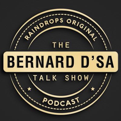 The Bernard D'sa Talk Show