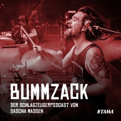 BummZack. Der Schlagzeuger Podcast von Sascha Madsen