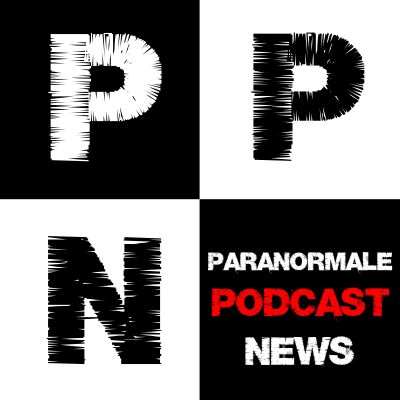 Paranormale Podcast News