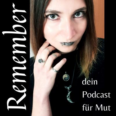 Remember - Dein Podcast für Mut