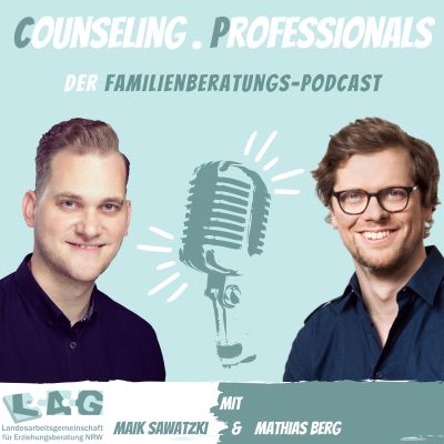 Counseling.Professionals. Der Familienberatungs-Podcast
