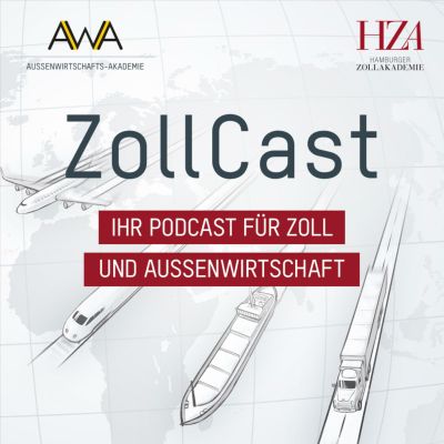 ZollCast – Ihr Podcast für Zoll und Außenwirtschaft