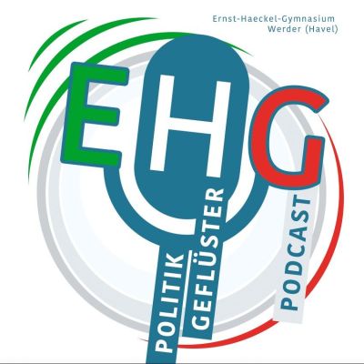 Politikgeflüsterpodcast - der Politikpodcast vom EHG