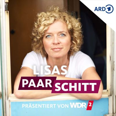 Lisas Paarschitt: Der Beziehungs-Podcast mit Lisa Ortgies