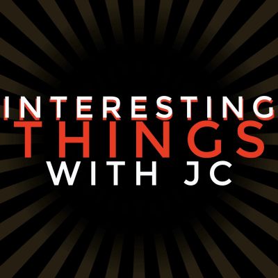 Interesting Things with JC