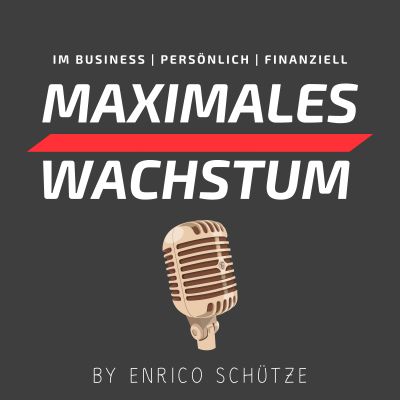 MAXIMALES WACHSTUM - Business, Persönlichkeit & finanzieller Erfolg