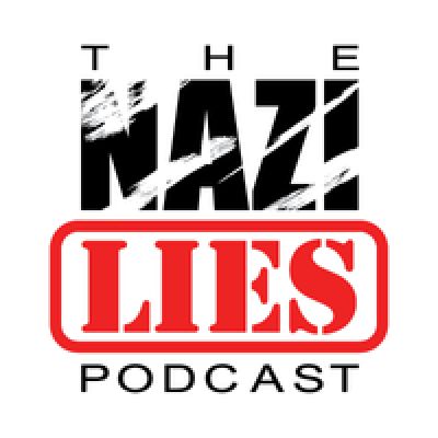 The Nazi Lies Podcast
