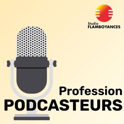 Profession Podcasteurs