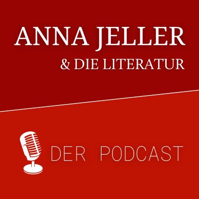 Anna Jeller & die Literatur