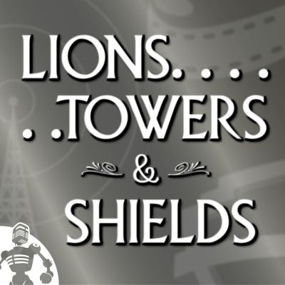 Lions, Towers & Shields