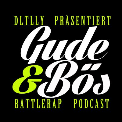 GUDE & BÖS - Battlerap Podcast