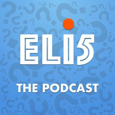 ELI5 Explain Like I'm 5: Bite sized answers to stuff you should know about - in a mini podcast