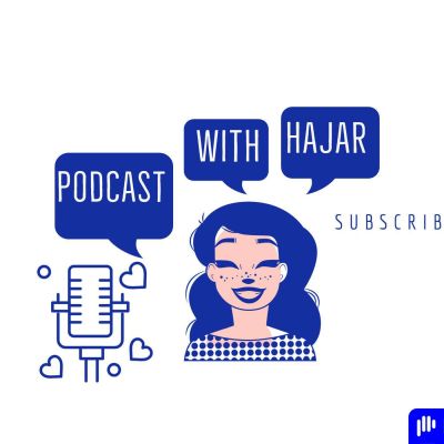 Podcast With Hajar