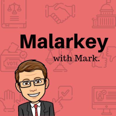 Malarkey with Mark!