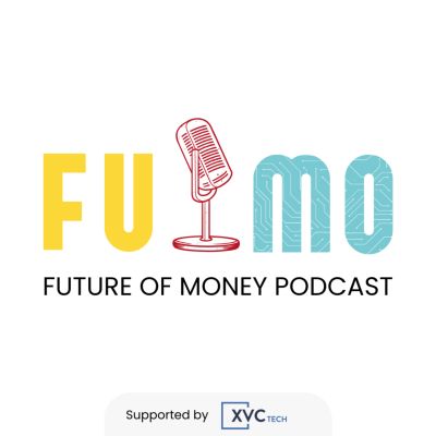 FUMO: Future Of Money Podcast