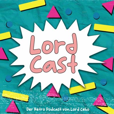 Lord Cast | Der Retro Podcast