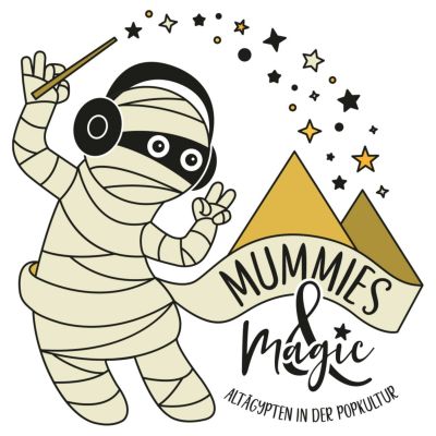 Mummies & Magic - Altägypten in der Popkultur