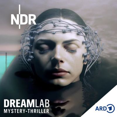 DreamLab - ein NDR Fiction-Podcast