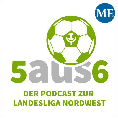 5 aus 6 - Der Podcast zur Landesliga Nordwest