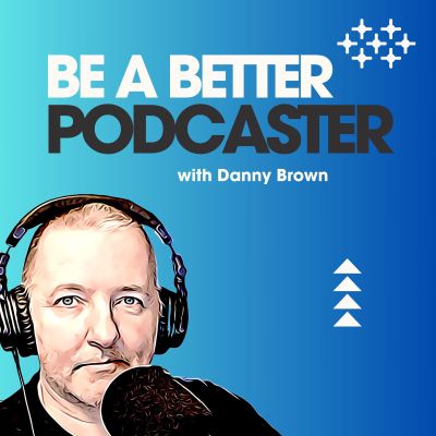 Be a Better Podcaster Network